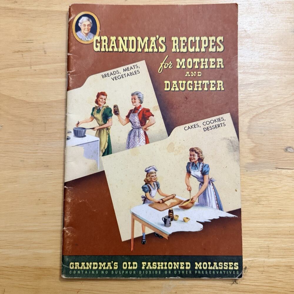 Grandmas Recipes for Mother and Daughter Old Fashioned Molasses Vintage Cookbook